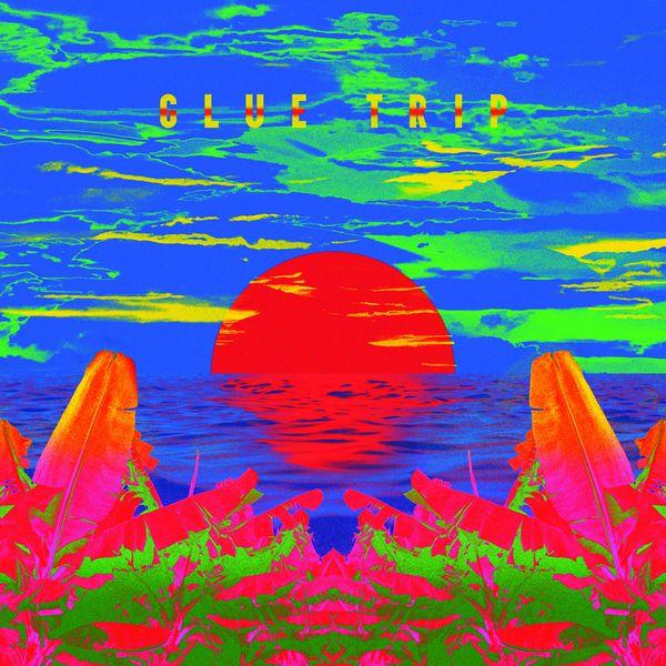 Album cover art for Glue Trip