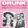 Drunk (And I Don't Wanna Go Home)