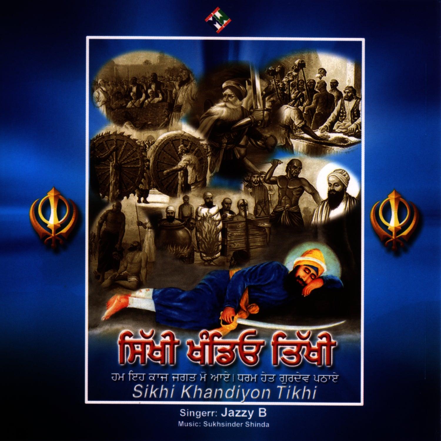Sikhi Khandeyon Tikhi