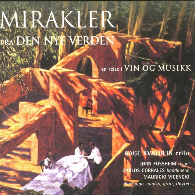 Album cover art for MIRACLES FROM THE NEW WORLD - a journey in WINE AND MUSIC