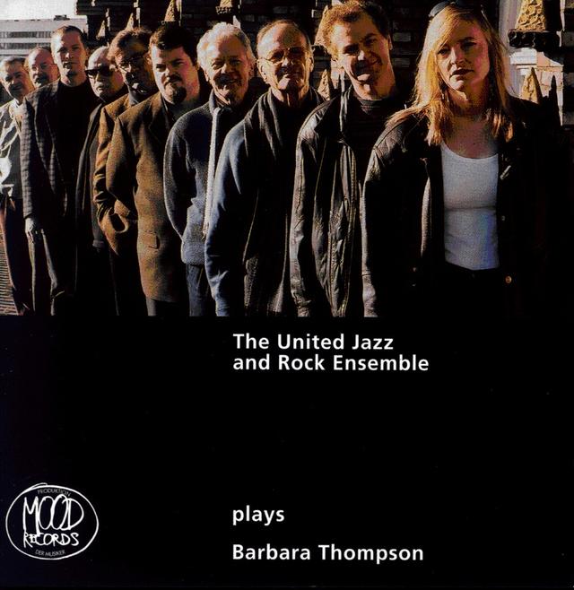 Album cover art for The United Jazz + Rock Ensemble Plays Barbara Thompson