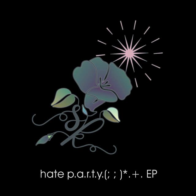 Album cover art for hate p.a.r.t.y. (; ;) *.+.
