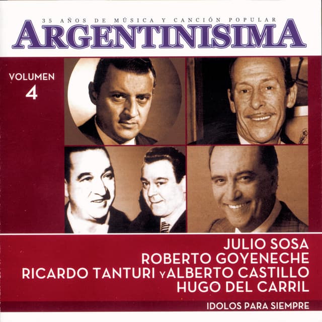 Album cover art for Argentinisima Vol.4 - Idolos Para Siempre