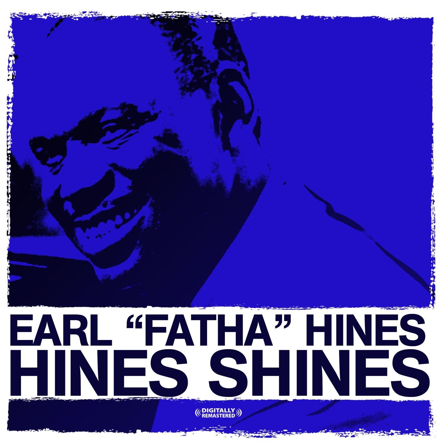 Hines Shines (digitally Remastered)