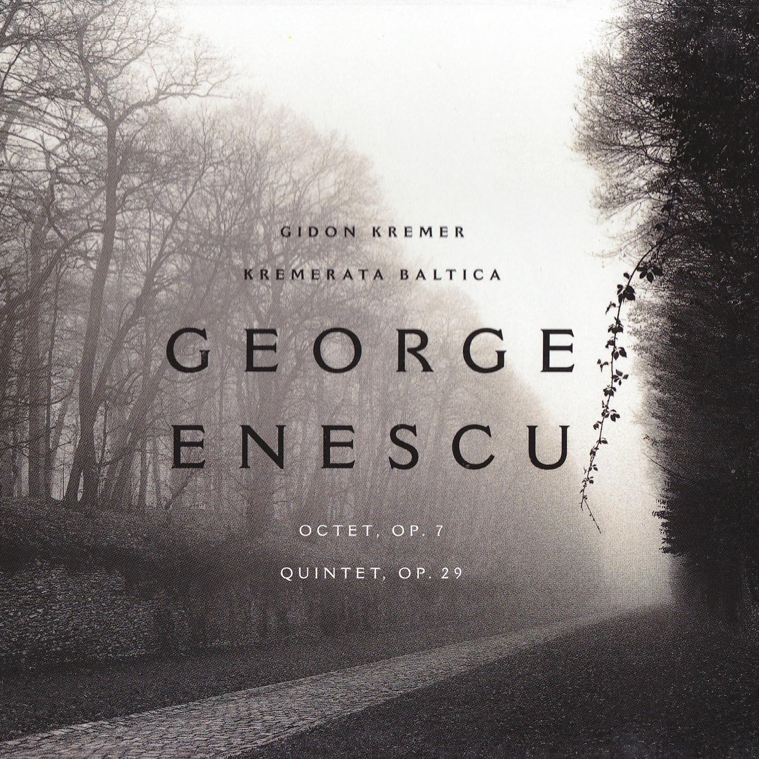 Enescu : Octet Op. 7 - Quintet in A Mnor Op. 29