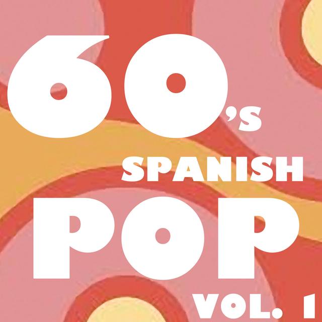 Album cover art for 60's Spanish Pop, Vol. 1