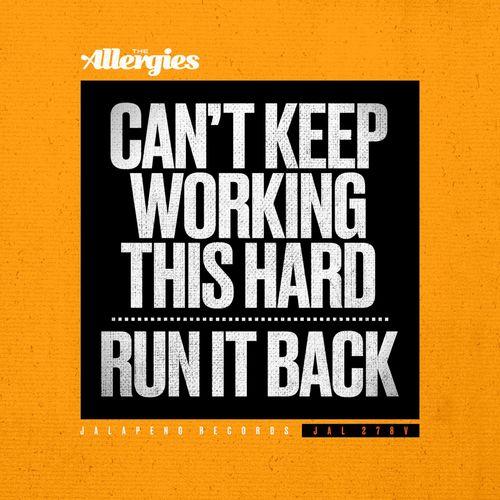 Album cover art for Can't Keep Working This Hard / Run It Back