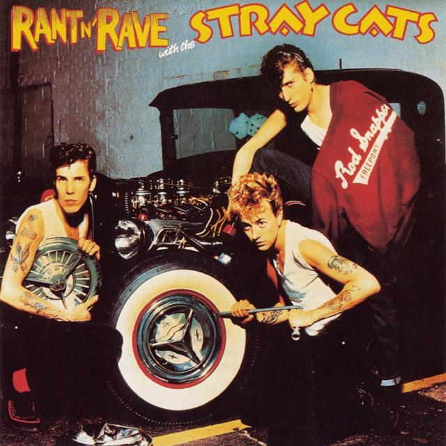 Album cover art for Rant N' Rave With the Stray Cats