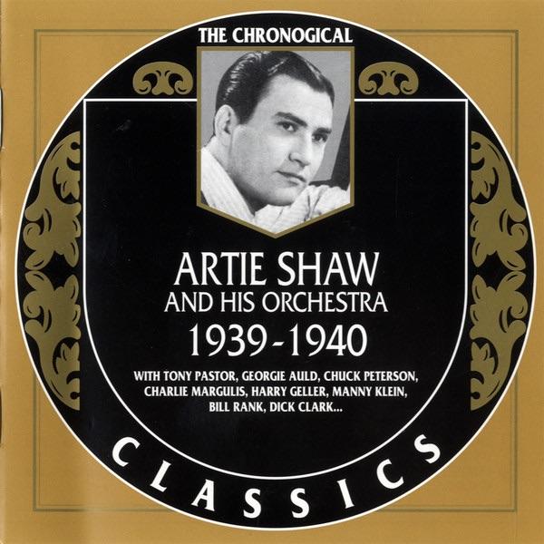 Album cover art for The Chronological Classics: Artie Shaw and His Orchestra 1939-1940