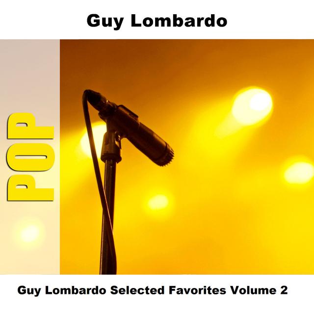 Album cover art for Guy Lombardo Selected Favorites Volume 2