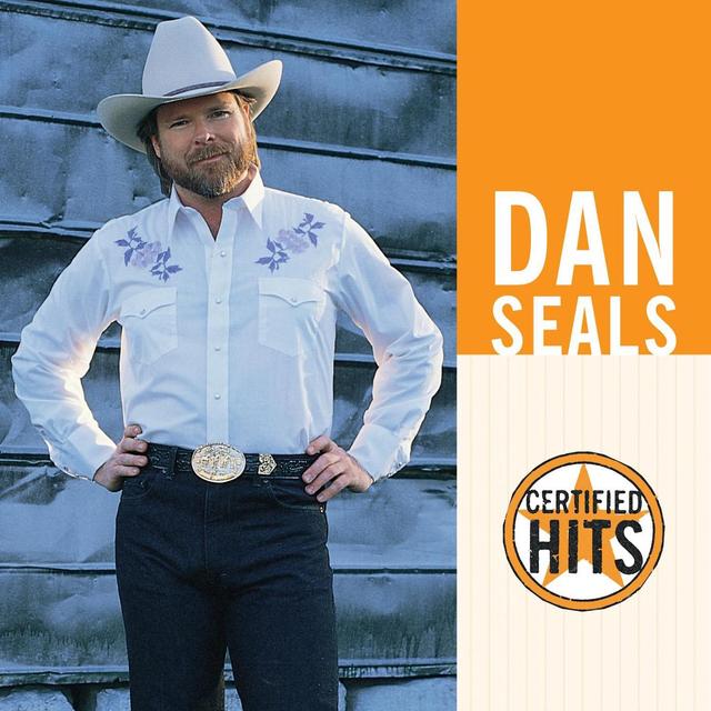 Album cover art for Certified Hits: Dan Seals