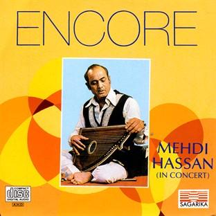 Encore - Ghazal By Mehdi Hassan