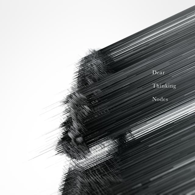 Album cover art for Dear Thinking Nodes