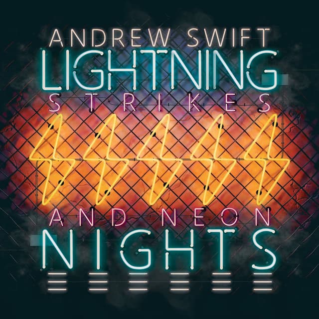 Album cover art for Lightning Strikes and Neon Nights
