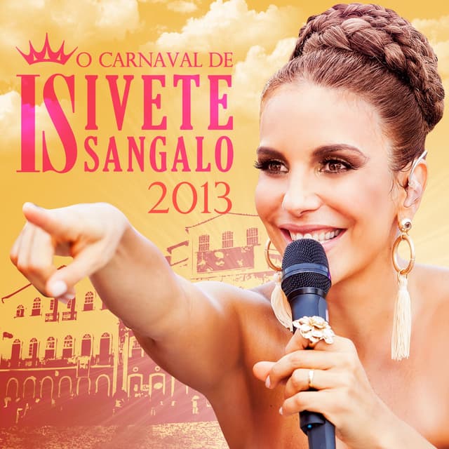Album cover art for O Carnaval De Ivete Sangalo 2013