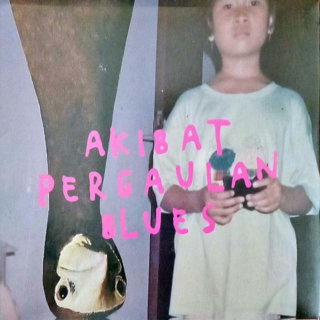Album cover art for Akibat Pergaulan Blues
