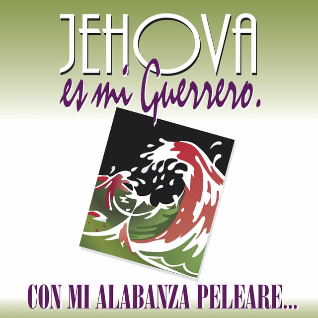 Album cover art for Jehová Es Mi Guerrero