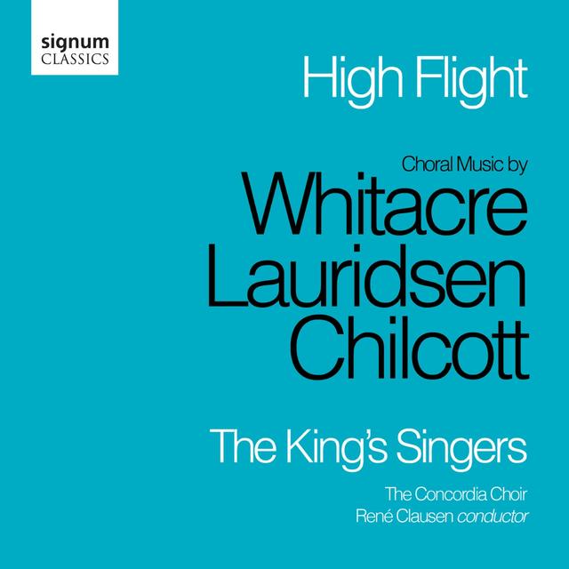 Album cover art for High Flight: Choral Music by Whitacre, Lauridsen, Chilcott