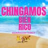 Chingamos Bien Rico