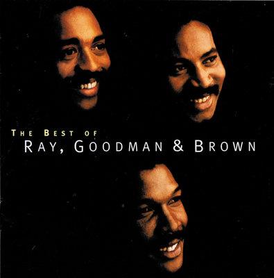 Album cover art for The Best Of Ray, Goodman & Brown