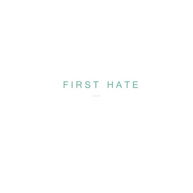 Album cover art for First Hate