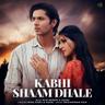 Kabhi Shaam Dhale