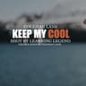 Keep My Cool