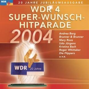 Album cover art for Wdr4 Super-Wunsch-Hitparade 2004