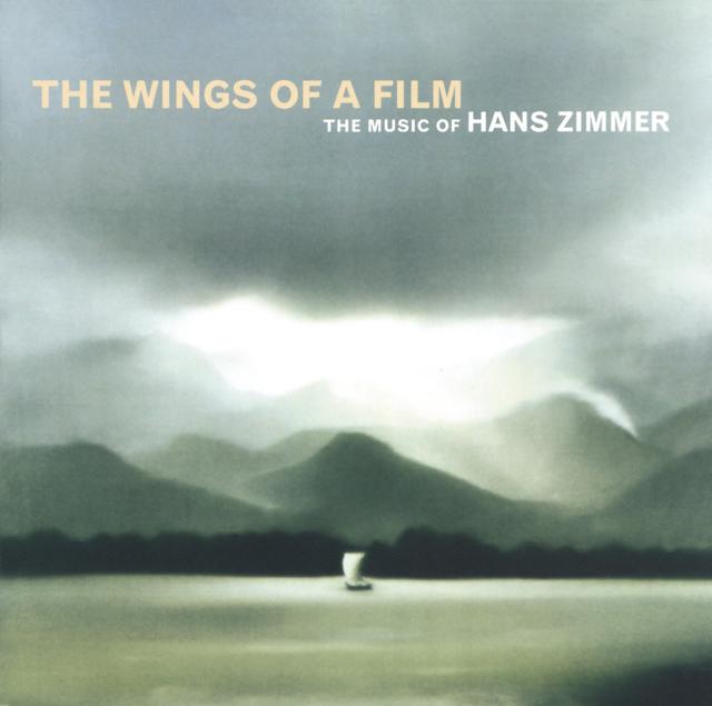 Album cover art for The Wings of a Film : The Music of Hans Zimmer