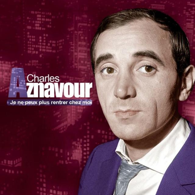 Album cover art for Je Ne Peux Pas Rentrer Chez Moi