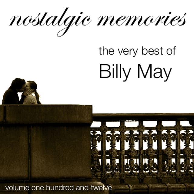 Album cover art for Nostalgic Memories-The Very Best Of Billy May-Vol. 112