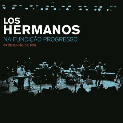 Album cover art for Los Hermanos Na Fundição Progresso : 09 De Junho De 2007