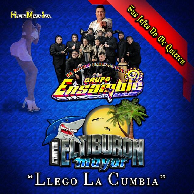 Album cover art for Tus Jefes No Me Quieren. Llegó la Cumbia