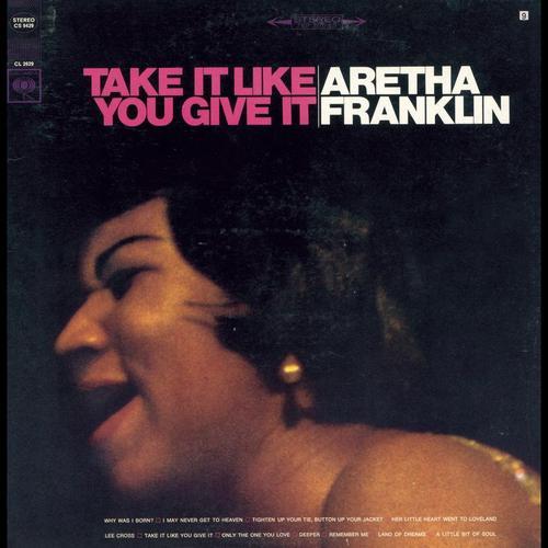 Album cover art for Take It Like You Give It