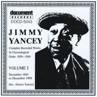 Album cover art for Jimmy Yancey Vol. 3 1943 - 1950