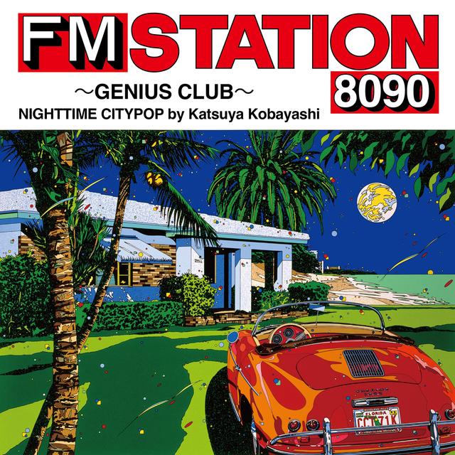 Album cover art for FM STATION 8090 ~GENIUS CLUB~ NIGHTTIME CITYPOP by Katsuya Kobayashi