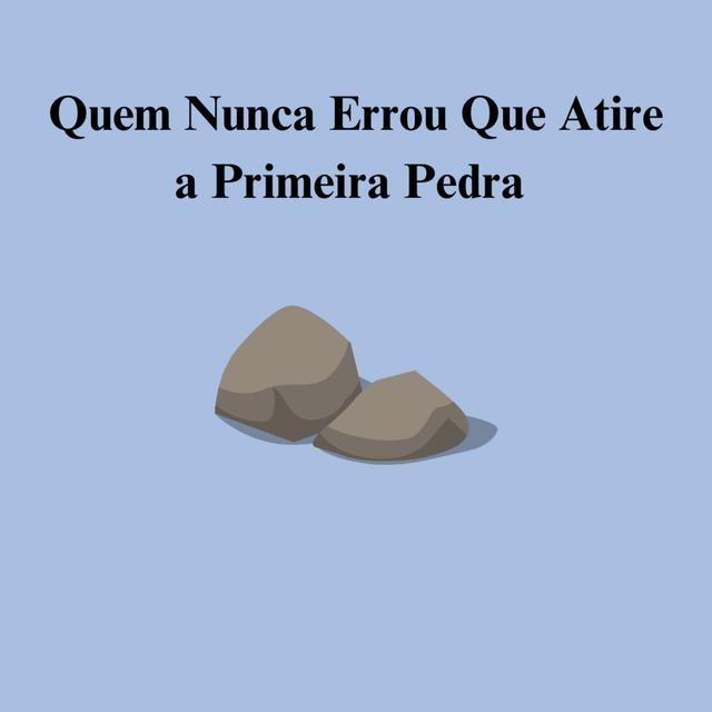 Album cover art for quem nunca errou que atire a primeira pedra