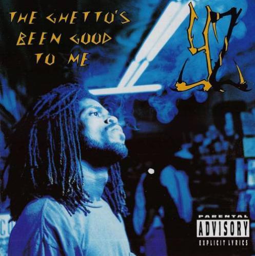 Album cover art for The Ghetto's Been Good To Me