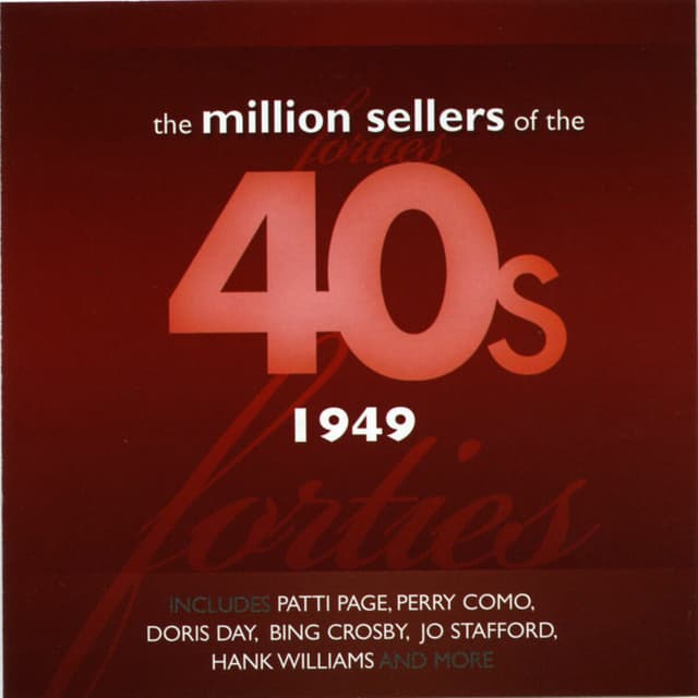 Album cover art for The Million Sellers Of The 40's - 1949