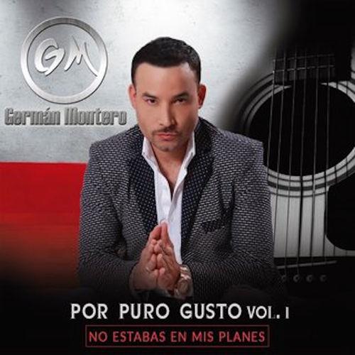 Album cover art for Por Puro Gusto Vol.1: No Estabas En Mis Planes