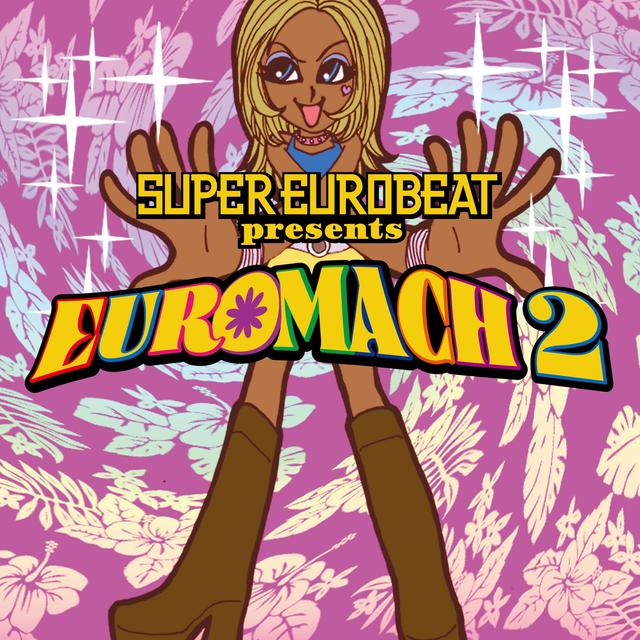 Album cover art for Super Eurobeat Presents: Euromach 2